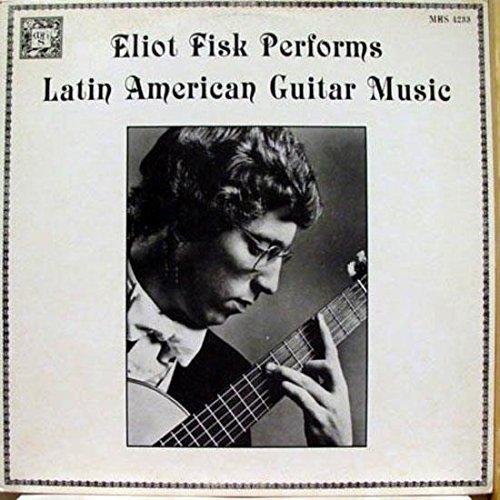 Eliot Fisk performs Latin American Music